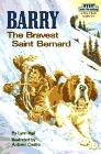 Barry: The Bravest St. Bernard