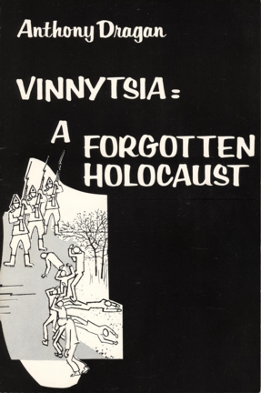 Vinnytsia: A Forgotten Holocaust